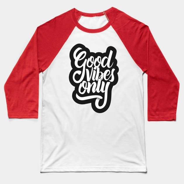 Good Vibes Only - Motivational Quotes Vintage Positive mind tee Baseball T-Shirt by storellc